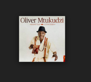 Download Oliver Mtukudzi's "Hany’ga (Concern)" Album