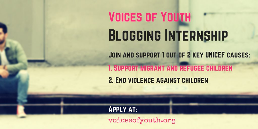 Voices of Youth - UNICEF's Online Youth Community Blogging Internship 2017